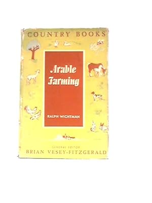 Arable Farming (County Books Series; No.5)