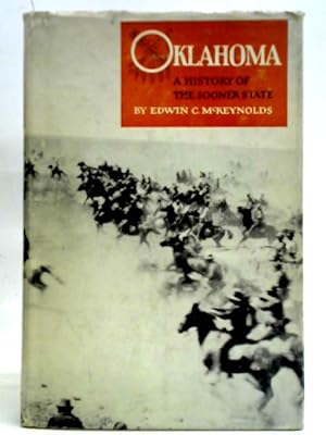 Bild des Verkufers fr Oklahoma: A History of The Sooner State zum Verkauf von World of Rare Books