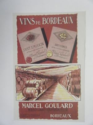 COMPOSITION 20è PUBLICITE VINS DE BORDEAUX MARCEL GOULARD NEGOCIANT EXPORTATEUR