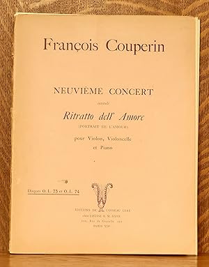 Seller image for NEUVIEME CONCERT INTITULE RITRATTO DELL' AMORE (PORTRAIT DE L'AMOUR) POUR VIOLON, VIOLONCELLE ET PIANO [DISQUES O.L. 73 ET O.L. 74] for sale by Andre Strong Bookseller