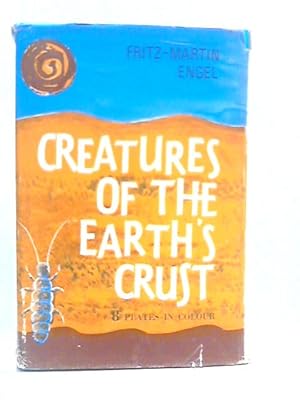 Bild des Verkufers fr Creatures of the Earth's Crust zum Verkauf von World of Rare Books