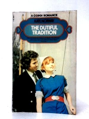 Imagen del vendedor de The Dutiful Tradition (A Corgi Romance) a la venta por World of Rare Books