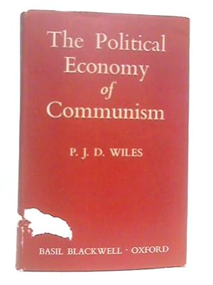 Image du vendeur pour The Political Economy of Communism mis en vente par World of Rare Books