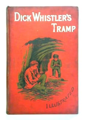 Seller image for Dick Whistler's Tramp for sale by World of Rare Books