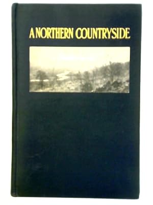 Image du vendeur pour A Northern Countryside mis en vente par World of Rare Books