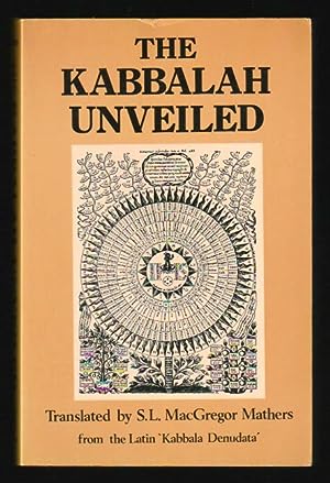 Seller image for The Kabbalah Unveiled [Kabbala Denudata] for sale by Gates Past Books Inc.