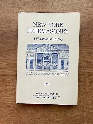 Seller image for NEW YORK FREEMASONRY A Bicentennial History 1781-1981 for sale by Old Hall Bookshop, ABA ILAB PBFA BA