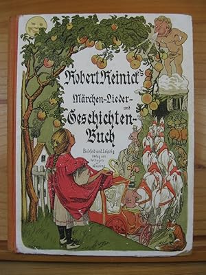 Robert Reinicks Märchen-, Lieder- und Geschichtenbuch.