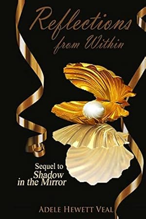 Immagine del venditore per Reflections From Within (Shadow In The Mirror Series) venduto da -OnTimeBooks-