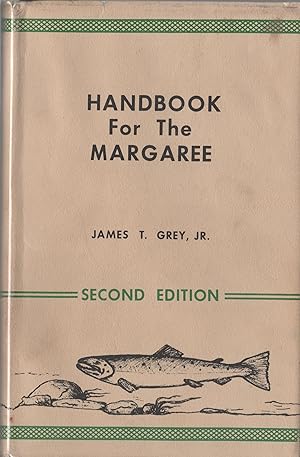 Handbook for the Margaree: a Guide to the Salmon Pools of the Margaree River System (SIGNED)