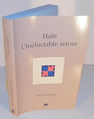 HAITI L’INÉLUCTABLE RETOUR