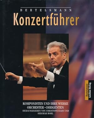 Bild des Verkufers fr Bertelsmann Konzertfhrer. Komponisten und ihre Werke. (Orchester - Dirigenten). zum Verkauf von ANTIQUARIAT ERDLEN