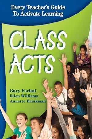 Seller image for Class Acts; Every Teacher's Guide To Activate Learning, 2nd ed. for sale by -OnTimeBooks-