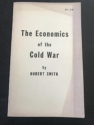 The Economics of the Cold War