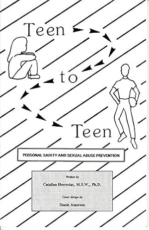 Bild des Verkufers fr Teen to Teen: Personal Safety and Sexual Abuse Prevention zum Verkauf von -OnTimeBooks-