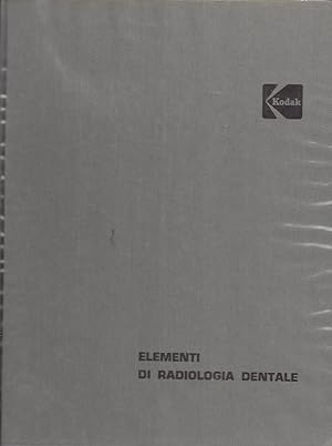 ELEMENTI DI RADIOLOGIA DENTALE / ELEMENTS OF DENTAL RADIOLOGY