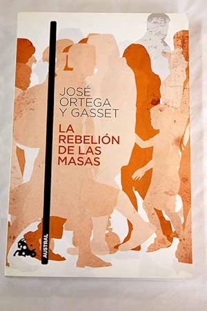 Image du vendeur pour La rebelin de las masas mis en vente par Alcan Libros