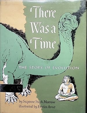 Imagen del vendedor de There Was a Time: The Story of Evolution a la venta por Liberty Book Store ABAA FABA IOBA