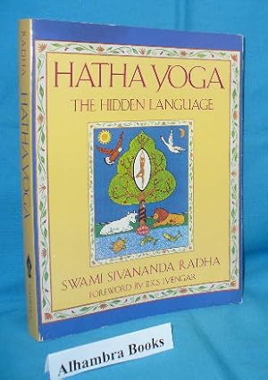 Imagen del vendedor de Hatha Yoga : The Hidden Language - Symbols, Secrets and Metaphor a la venta por Alhambra Books