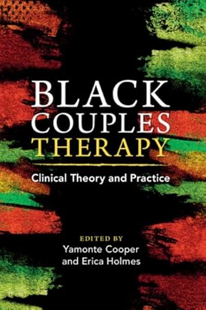 Seller image for Black Couples Therapy : Clinical Theory and Practice for sale by GreatBookPrices