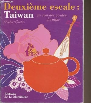 Imagen del vendedor de Deuxime escale : Taiwan au son des cordes du pipa a la venta por Le-Livre