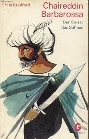 Bild des Verkufers fr Chaireddin Barbarossa - Der Korsar des Sultans - Goldmanns gelbe taschenbcher band 2978. zum Verkauf von Le-Livre