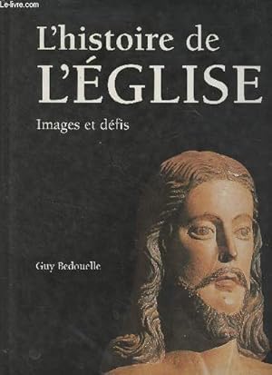 Bild des Verkufers fr L'histoire de l'glise - Images et dfis zum Verkauf von Le-Livre