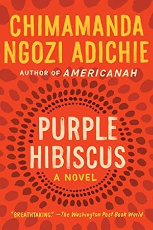 Image du vendeur pour Purple Hibiscus: A Novel mis en vente par -OnTimeBooks-