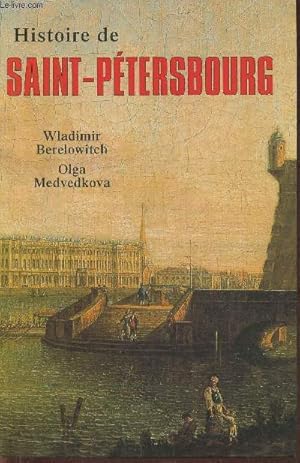 Image du vendeur pour Histoire de Saint-Ptersbourg mis en vente par Le-Livre