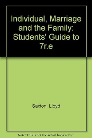 Seller image for Individual, Marriage and the Family: Students' Guide to 7r.e for sale by -OnTimeBooks-