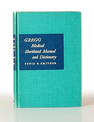 Seller image for Gregg Medical Shorthand Manual and Dictionary for sale by This Old Book, Inc