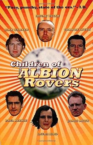 Bild des Verkufers fr Children of Albion Rovers ("Rebel Inc") (Rebel Inc. Classics) zum Verkauf von WeBuyBooks