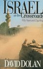 Seller image for Israel at the Crossroads: Fifty Years and Counting for sale by Reliant Bookstore