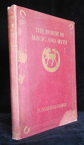 Imagen del vendedor de The Horse in Magic and Myth a la venta por Montecito Rare Books