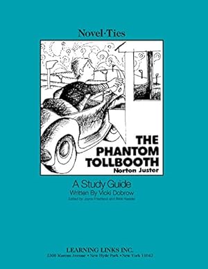 Seller image for Phantom Tollbooth: Novel-Ties Study Guide for sale by -OnTimeBooks-