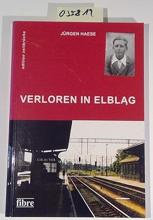 Immagine del venditore per Verloren in Elblag: Autobiographischer Roman venduto da Antiquariat Trger