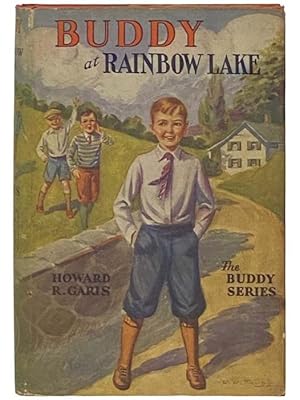 Seller image for Buddy at Rainbow Lake; or, A Boy and His Boat (The Buddy Series) for sale by Yesterday's Muse, ABAA, ILAB, IOBA
