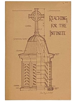 Seller image for Reaching for the Infinite: The First Universalist Church 75 Years at the Corner of Court and Clinton for sale by Yesterday's Muse, ABAA, ILAB, IOBA