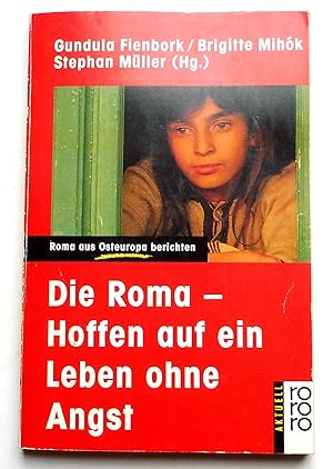 Seller image for Die Roma - Hoffen Auf Ein Leben Ohne Angst - Roma Aus Osteuropa Berichten for sale by Transformer