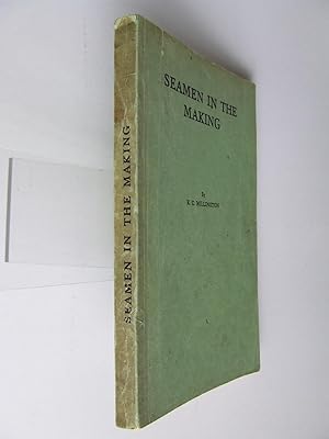 Seller image for Seamen in the Making. a short history of nautical training. for sale by McLaren Books Ltd., ABA(associate), PBFA