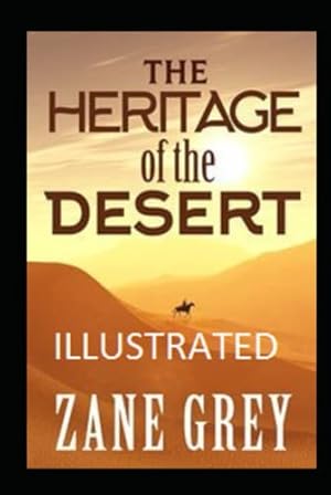 Immagine del venditore per The Heritage of the Desert venduto da -OnTimeBooks-