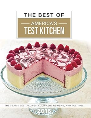 Immagine del venditore per The Best of America's Test Kitchen 2016: The Year's Best Recipes, Equipment Reviews, and Tastings venduto da Reliant Bookstore