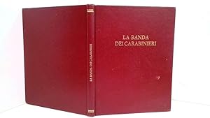 Seller image for La Banda Dei Carabinieri by Arnaldo Ferrara for sale by Goldstone Rare Books