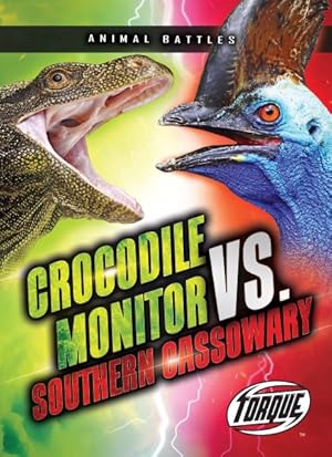 Imagen del vendedor de Crocodile Monitor Vs. Southern Cassowary a la venta por GreatBookPrices