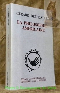 Bild des Verkufers fr La philosophie amricaine. Collection Essais Contemporains. zum Verkauf von Bouquinerie du Varis