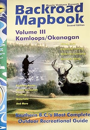 Seller image for Backroad Mapbook, Vol. 3: Kamloops / Okanagan for sale by Mad Hatter Bookstore