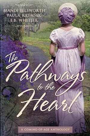 Image du vendeur pour The Pathways to the Heart: A Coming-of-Age Anthology mis en vente par moluna