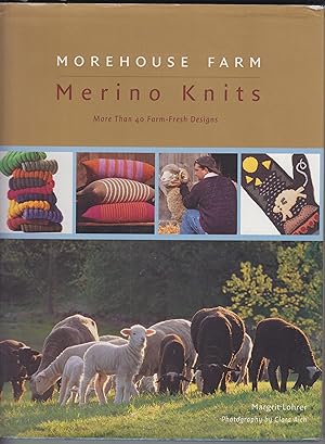 Bild des Verkufers fr Morehouse Farm Merino knits : more than 40 farm-fresh designs zum Verkauf von Robinson Street Books, IOBA