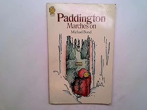 Seller image for Paddington Marches on (Armada Lions S.) for sale by Goldstone Rare Books