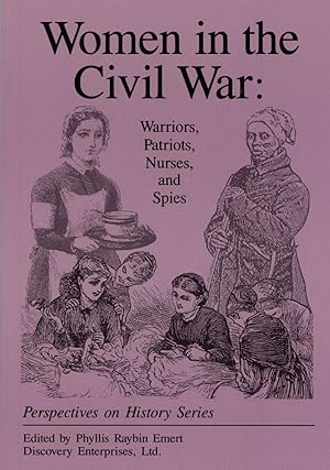 Seller image for Women in the Civil War: Warriors, Patriots, Nurses, and Spies Perspectives on History Series for sale by The Anthropologists Closet